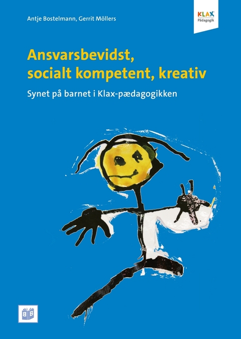 Ansvarsbevidst, socialt kompetent, kreativ - Antje Bostelmann, Gerrit Möllers