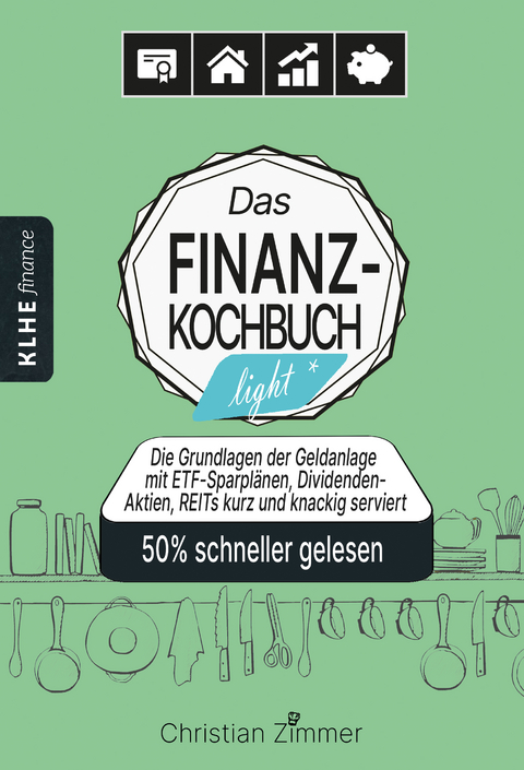 Das Finanz-Kochbuch light - Finanzen verstehen - Christian Zimmer