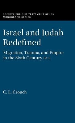 Israel and Judah Redefined - C. L. Crouch