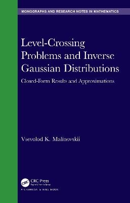 Level-Crossing Problems and Inverse Gaussian Distributions - Vsevolod K. Malinovskii