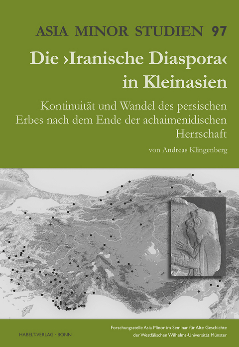 Die ›Iranische Diaspora‹ in Kleinasien - Andreas Klingenberg