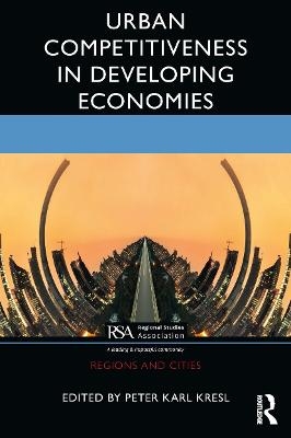 Urban Competitiveness in Developing Economies - 