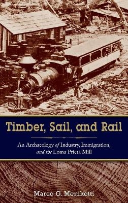 Timber, Sail, and Rail - Marco Meniketti