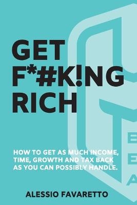 Get F*#k!ng Rich - Alessio Favaretto