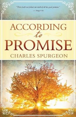 According to Promise - Charles Spurgeon