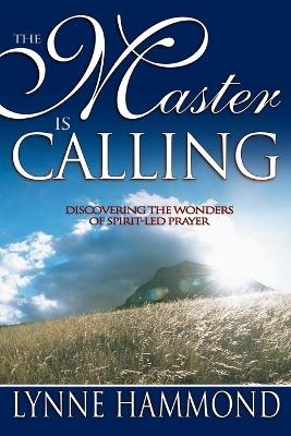 The Master is Calling - Lynne Hammond