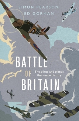 Battle of Britain - Simon Pearson, Ed Gorman