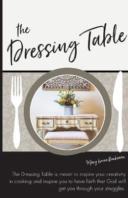 The Dressing Table - Mary Buckman