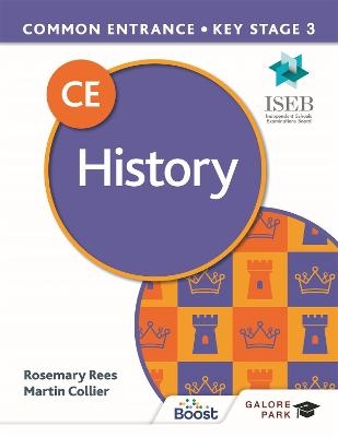 Common Entrance 13+ History for ISEB CE and KS3 - Martin Collier, Rosemary Rees