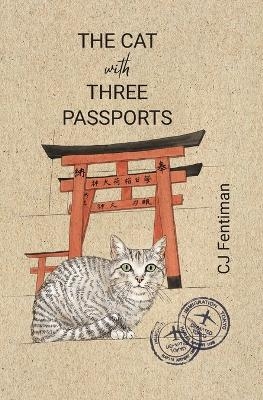 Cat with Three Passports, The - Cj Fentiman
