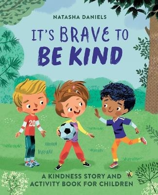 It's Brave to Be Kind - Natasha Daniels LCSW