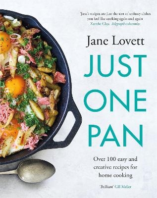 Just One Pan - Jane Lovett