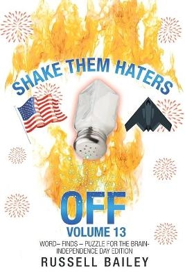 Shake Them Haters off Volume 13 - Russell Bailey