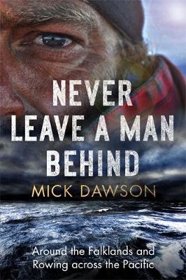 Never Leave a Man Behind - Mick Dawson