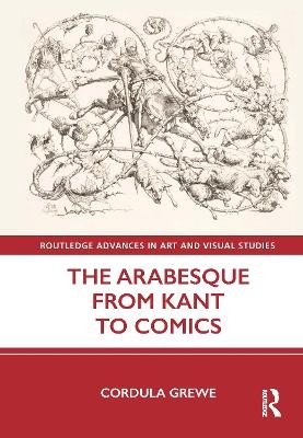 The Arabesque from Kant to Comics - Cordula Grewe