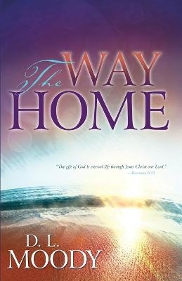 Way Home - Dwight Lyman Moody