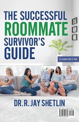 The Successful Roommate's Survivor Guide / the Bullseye Principle -  Shetlin