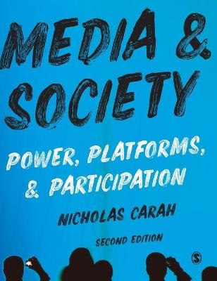 Media and Society - Nicholas Carah