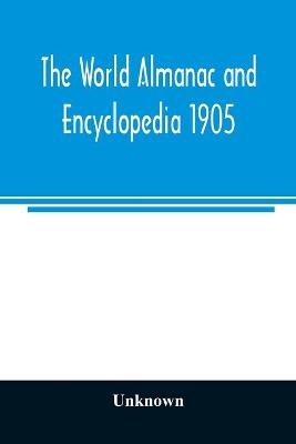 The World almanac and encyclopedia 1905