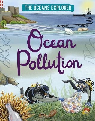 The Oceans Explored: Ocean Pollution - Claudia Martin