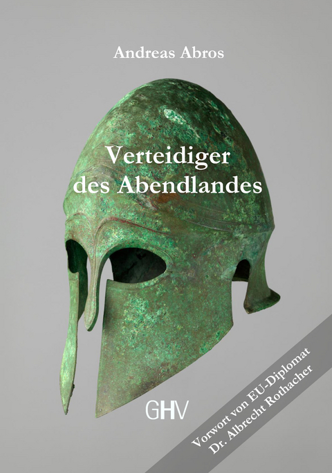 Verteidiger des Abendlandes - Andreas Abros