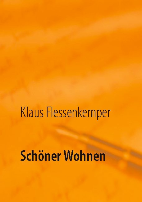 Schöner Wohnen - Klaus Flessenkemper