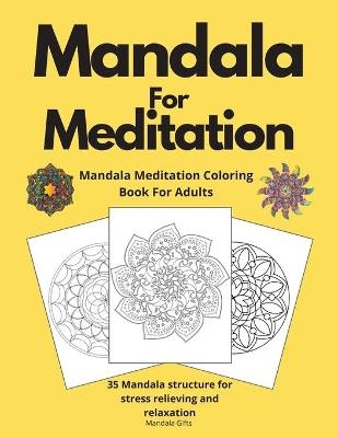 Mandala Meditation Coloring Book For Adults - Frederick Peter