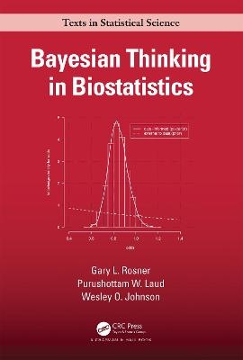 Bayesian Thinking in Biostatistics - Gary L Rosner