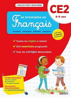 Je m'entraîne en français : CE2, 8-9 ans : conforme au nouveau programme - Véronique Schwab, Danielle Cohen