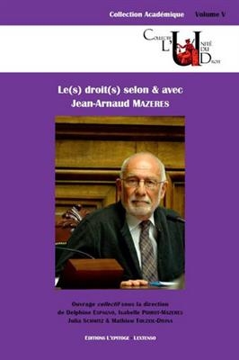 DROIT(S) SELON & AVEC JEAN ARNAUD MAZERE -  Collectif