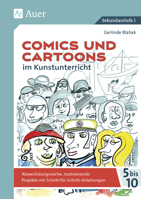 Comics und Cartoons im Kunstunterricht - Gerlinde Blahak