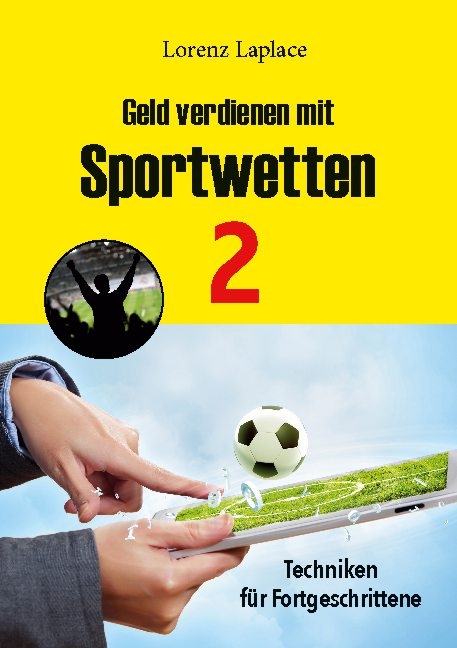 Geld verdienen mit Sportwetten 2 - Lorenz Laplace