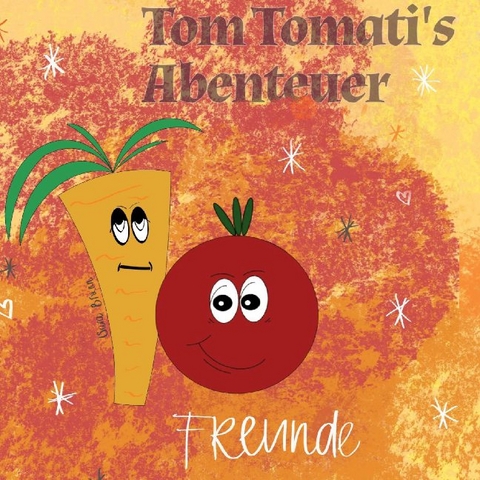 Tom Tomati's Abenteuer - Sara Brønn