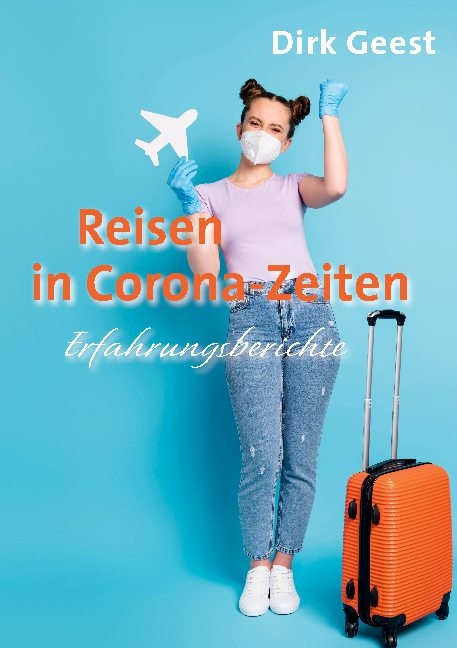 Reisen in Corona-Zeiten - 