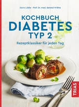 Kochbuch Diabetes Typ 2 - Lübke, Doris; Willms, Berend