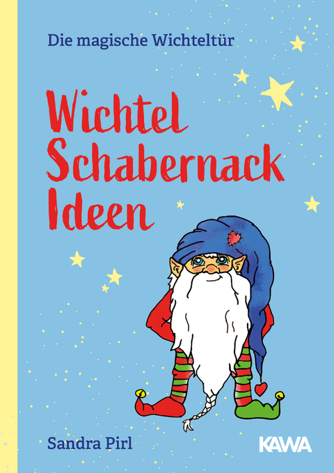 Wichtel Schabernack Ideen - Sandra Pirl