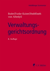 Verwaltungsgerichtsordnung - Bader, Johann; Funke-Kaiser, Michael; Stuhlfauth, Thomas; Albedyll, Jörg von