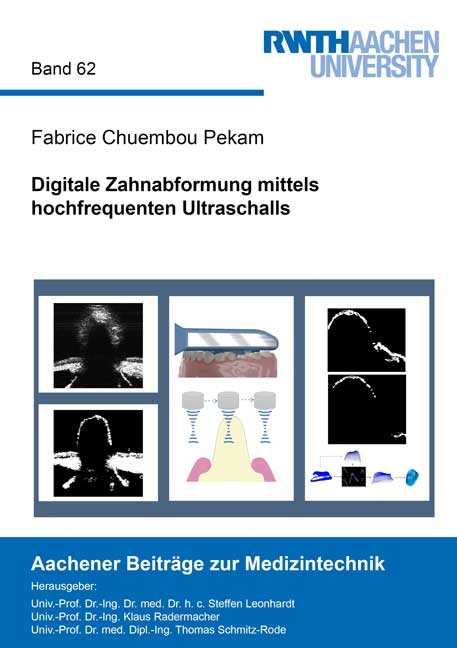 Digitale Zahnabformung mittels hochfrequenten Ultraschalls - Fabrice Chuembou Pekam