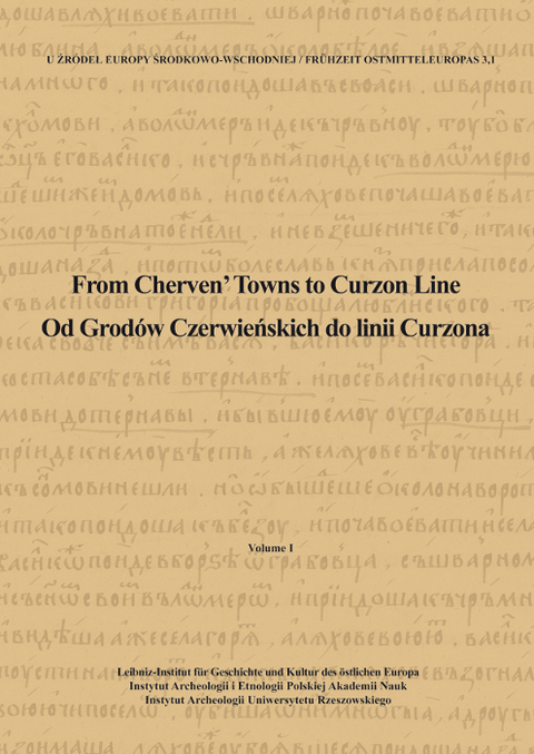 From Cherven‘ Towns to Curzon Line. Od Grodów Czerwieńskich do linii Curzona - 