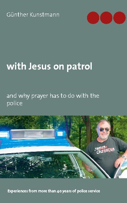 with Jesus on patrol - Günther Kunstmann