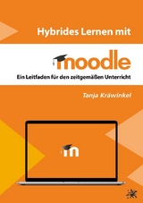 Hybrides Lernen mit Moodle - Kräwinkel Tanja