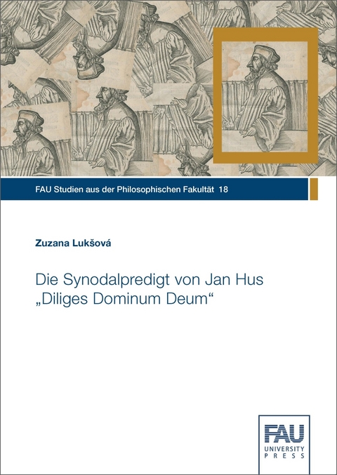 Die Synodalpredigt von Jan Hus Diliges Dominum Deum - Zuzana Lukšová