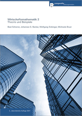 Wirtschaftsmathematik 2 - Becker, Johannes G.; Sickinger, Wolfgang; Scherrer, Beat; Bruer, Michaela