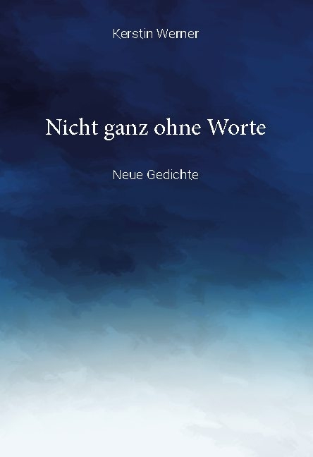 Nicht ganz ohne Worte - Kerstin Werner