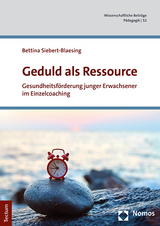 Geduld als Ressource - Bettina Siebert-Blaesing