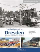 Straßenbahnen in Dresden - Norbert Kuschinski, Jöran Zill, Frank Ebermann