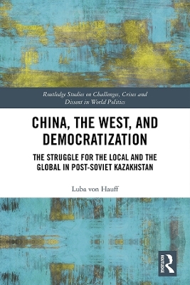 China, the West, and Democratization - Luba von Hauff