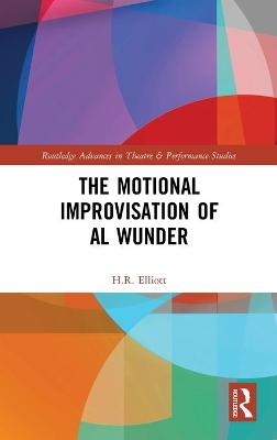 The Motional Improvisation of Al Wunder - H.R. Elliott