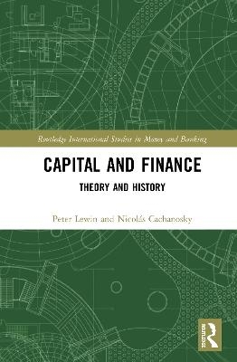 Capital and Finance - Peter Lewin, Nicolás Cachanosky