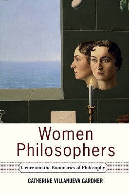 Women Philosophers - Catherine Villanueva Gardner